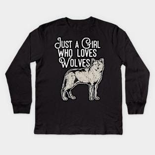 Just A Girl Who Loves Wolves Kids Long Sleeve T-Shirt